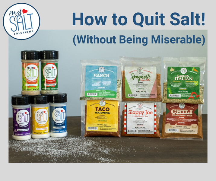 How to Quit Salt! (Without Being Miserable)